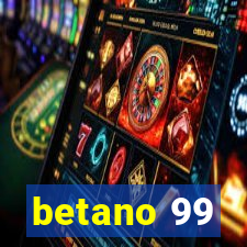 betano 99